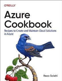 Azure Cookbook (Recipes to Create and Maintain Cloud Solutions in Azure) by Reza Salehi, 9781098135799