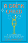 A Drink Called Joy (The Supernatural Answer to Addiction) by Don Wilkerson, 9780882704043