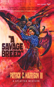 A Savage Breed by Patrick C. Harrison III, 9781639510443