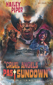 Cruel Angels Past Sundown by Hailey Piper, 9781639511273