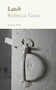 Latch by Rebecca Goss, 9781800173217