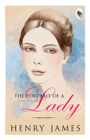 The Portrait of A Lady - 9788175992818 by Henry James