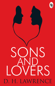 Sons And Lovers - 9788175993099 by D. H. Lawrence