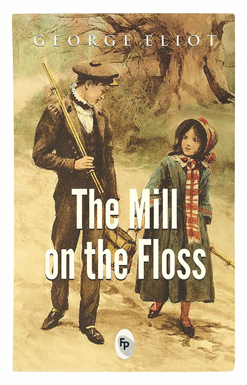 Mill on The Floss, The - 9788175993839 by George Eliot