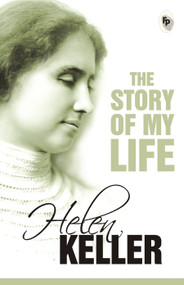 The Story of My Life - 9788175994034 by Helen Keller, 9788175994034
