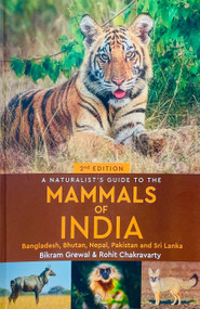 A Naturalist's Guide To The Mammals Of India by Bikram Grewal, Rohit Chakravarty, 9788175994072
