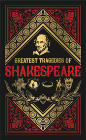 Greatest Tragedies of Shakespeare (Deluxe Hardbound Edition) by William Shakespeare, 9788194898894