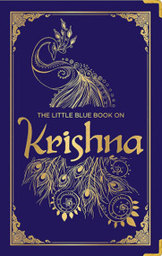 The Little Blue Book on Krishna ((Deluxe Silk Hardbound)) by Shubha Vilas, 9788194916505