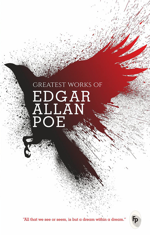 Greatest Works of Edgar Allan Poe by Edgar Allan Poe, 9789354401466