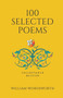 100 Selected Poems, William Wordsworth (Poetry) (Hardbound): Collectable Edition by William Wordsworth, 9789387779242