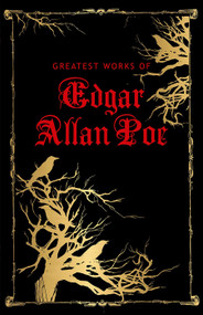 Greatest Works of Edgar Allan Poe (Deluxe Hardbound Edition) - 9789387779709 by Edgar Allan Poe
