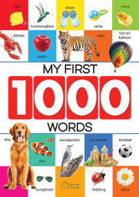 My First 1000 Words: Early Learning Picture Book to learn Alphabet, Numbers, Shapes and Colors, Transport, Birds and Animals, Professions, Opposite Words by Wonder House Books, 9789388144117