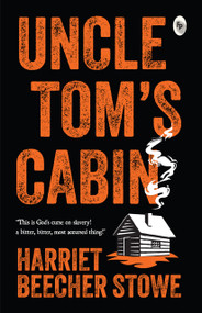 Uncle Tom's Cabin - 9789388369954 by Harriet Beecher Stowe