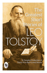 Greatest Short Stories of Leo Tolstoy : Collectable Edition , The by Leo Tolstoy, 9789388810449