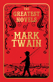 Greatest Novels of Mark Twain (Deluxe Hardbound Edition), The by Mark Twain, 9789388810456