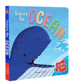 Slide And See: Explore The Ocean (Sliding Novelty Board Book For Kids) by Wonder House Books, 9789389432336