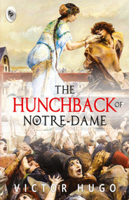 Hunchback of Notre-Dame, The - 9789389567793 by Victor Hugo