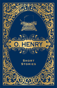 O. Henry Short Stories (Deluxe Hardbound Edition) by O Henry, 9789389931143