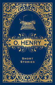 O. Henry Short Stories (Deluxe Hardbound Edition) by O Henry, 9789389931143