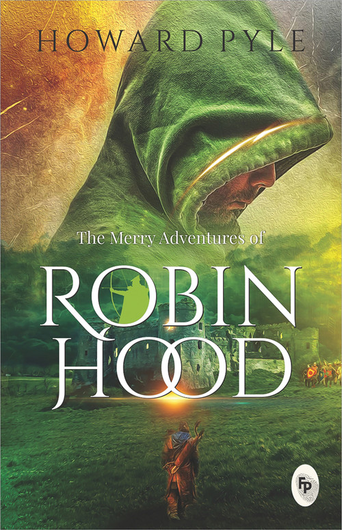 The Merry Adventures of Robin Hood - 9789389931488 by Howard Pyle