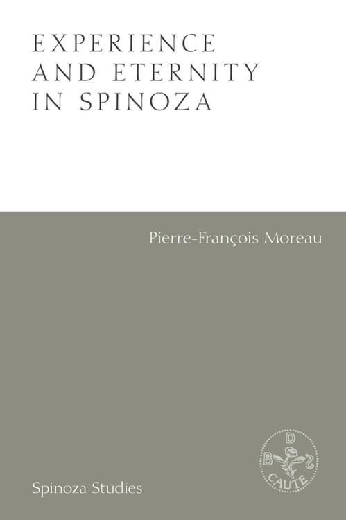 Experience and Eternity in Spinoza - 9781474438933 by Pierre-Francois Moreau, Robert Boncardo