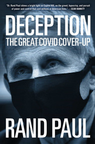 Deception (The Great Covid Cover-Up) by Rand Paul, 9781684515134
