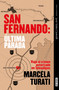 San Fernando. Última parada: Viaje al crimen autorizado en Tamaulipas (Premio Javier Valdez Cárdenas) (Spanish Edition) by Marcela Turati, 9786073812054