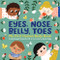 Eyes, Nose, Belly, Toes (My First Human Body Book) - 9798886507256 by Krupa Bhojani Playforth MD, Becky Paige, 9798886507256