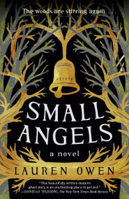 Small Angels (A Novel) - 9780593242223 by Lauren Owen, 9780593242223