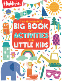 The Highlights Big Book of Activities for Little Kids by Highlights, 9781639621484