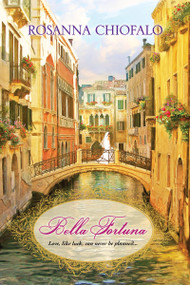 Bella Fortuna by Rosanna Chiofalo, 9781496716385