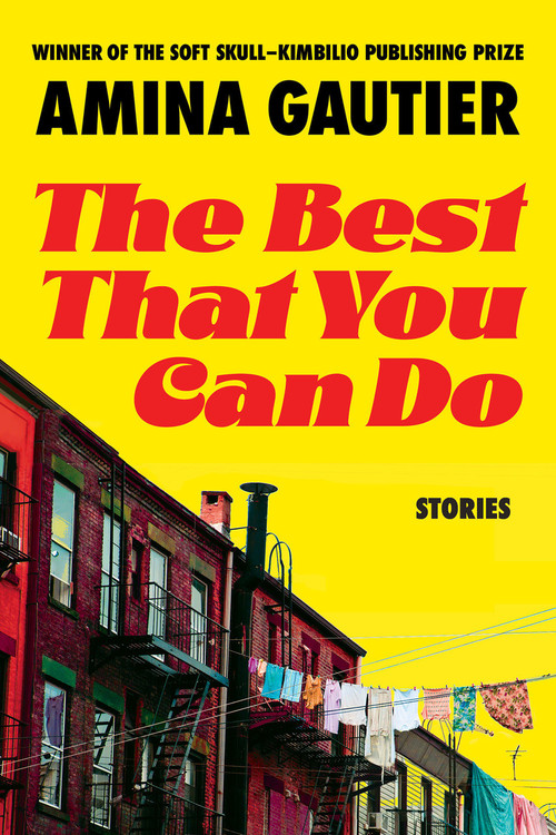 The Best That You Can Do (Stories) by Amina Gautier, 9781593767587