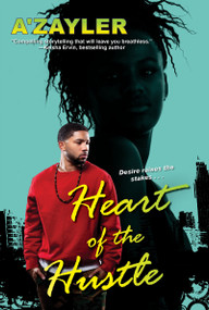 Heart of the Hustle by A'zayler, 9781496718075