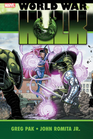 Hulk: World War Hulk [New Printing] by Greg Pak, John Romita Jr, John Romita Jr, 9781302920777