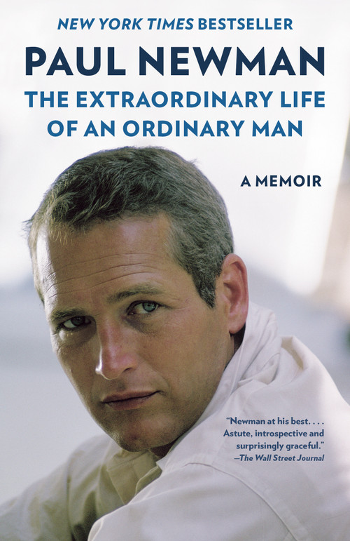 The Extraordinary Life of an Ordinary Man (A Memoir) - 9780593467718 by Paul Newman, David Rosenthal, Melissa Newman, Clea Newman Soderlund, 9780593467718