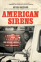 American Sirens (The Incredible Story of the Black Men Who Became America's First Paramedics) - 9780306926099 by Kevin Hazzard, 9780306926099