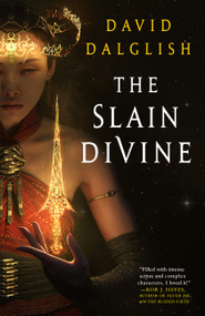 The Slain Divine by David Dalglish, 9780759557161