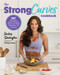 The Strong Curves Cookbook (100+ High-Protein, Low-Carb Recipes to Help You Lose Weight, Build Muscle, and Get Strong) by Shelley Darlington, 9780760385258
