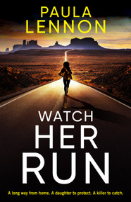 Watch Her Run by Paula Lennon, 9781035401772