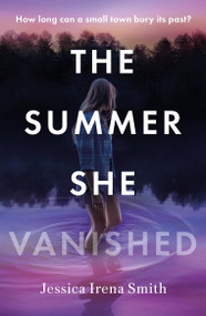 The Summer She Vanished by Jessica Irena Smith, 9781035405183