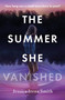 The Summer She Vanished by Jessica Irena Smith, 9781035405183