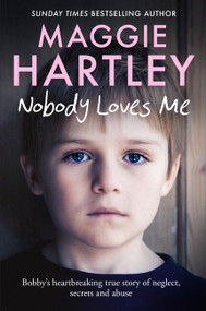 Nobody Loves Me by Maggie Hartley, 9781399606608