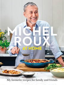 Michel Roux at Home by Michel Roux, 9781399610650
