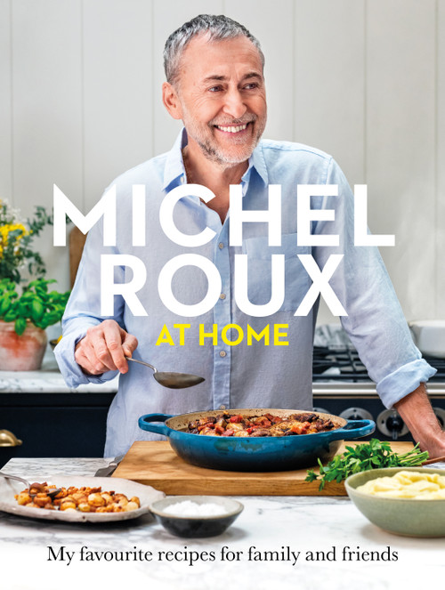 Michel Roux at Home by Michel Roux, 9781399610650