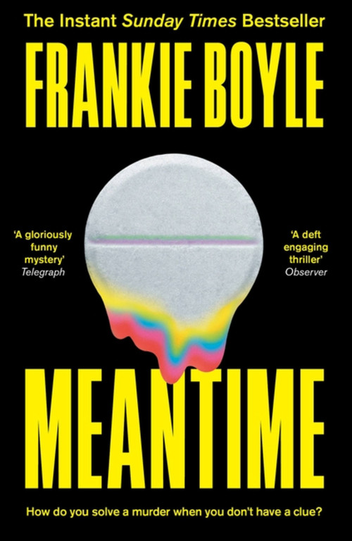 Meantime (The gripping debut crime novel from Frankie Boyle) by Frankie Boyle, 9781399801171