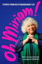 Oh Miriam! (Stories From An Extraordinary Life) by Miriam Margolyes, 9781399803359