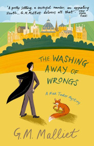 The Washing Away of Wrongs by G.M. Malliet, 9781408718650