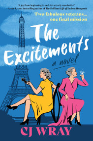 The Excitements (A Novel) by CJ Wray, 9780063337480