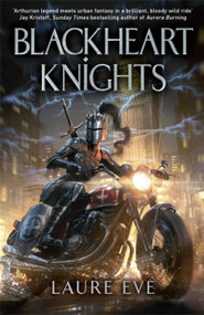 Blackheart Knights by Laure Eve, 9781529411782