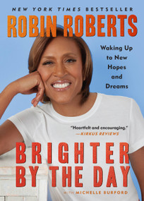 Brighter by the Day (Waking Up to New Hopes and Dreams) - 9781538754603 by Robin Roberts, Michelle Burford